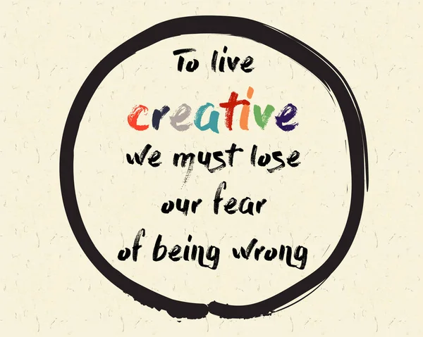 Καλλιγραφία Για Ζήσουμε Δημιουργικοί Πρέπει Χάσουμε Φόβο Του Κάνουμε Λάθος — Διανυσματικό Αρχείο