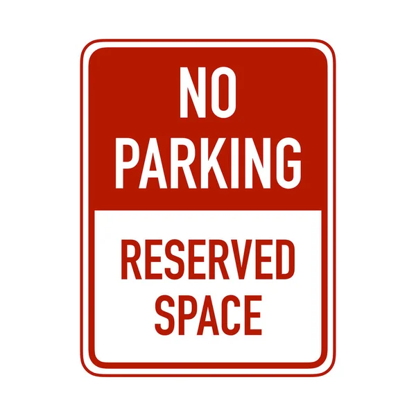 Запрещающий Знак Парковки Зарезервированном Месте — стоковое фото