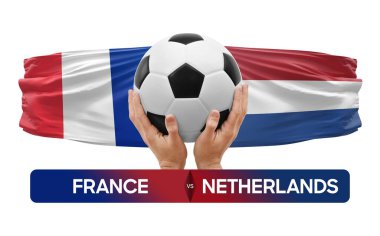 Fransa, Hollanda milli takımlarına karşı futbol müsabakası konsepti.