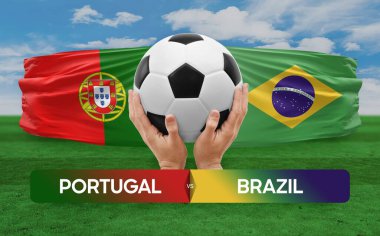 Portekiz, Brezilya milli takımlarına karşı futbol maçı konsepti.