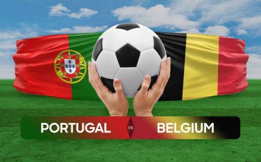 Portekiz, Belçika milli takımlarına karşı futbol maçı konsepti.