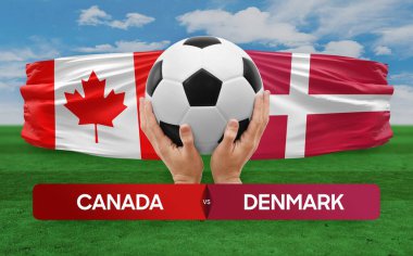 Kanada Danimarka milli takımlarına karşı futbol müsabakası konsepti.