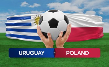 Uruguay, Polonya milli takımlarına karşı futbol maçı konsepti.