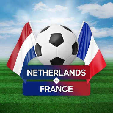 Hollanda Fransa milli takımlarına karşı futbol maçı konsepti.