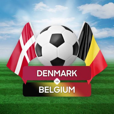 Danimarka, Belçika milli takımlarına karşı futbol maçı konsepti.