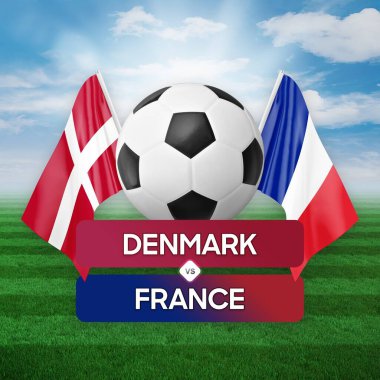 Danimarka Fransa milli takımlarına karşı futbol müsabakası konsepti.