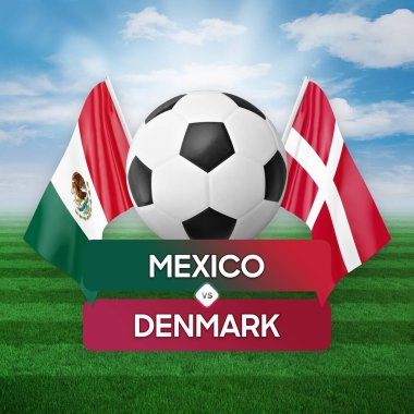 Meksika Danimarka milli takımlarına karşı futbol müsabakası konsepti.