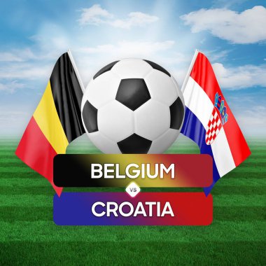 Belçika, Hırvatistan milli takımlarına karşı futbol maçı konsepti.