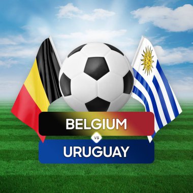 Belçika Uruguay milli takımlarına karşı futbol maçı konsepti.