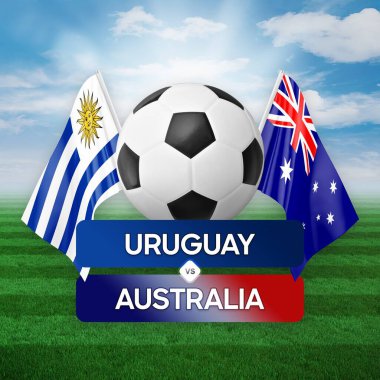 Uruguay Avustralya milli takımlarına karşı futbol maçı konsepti.