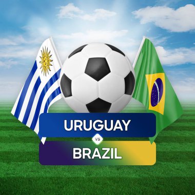 Uruguay Brezilya milli takımlarına karşı futbol maçı konsepti.