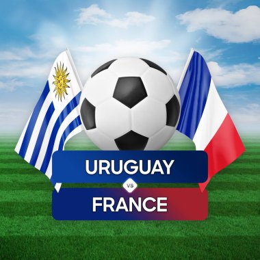 Uruguay Fransa milli takımlarına karşı futbol maçı konsepti.