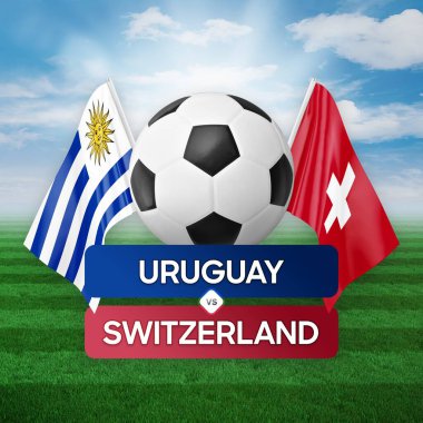 Uruguay İsviçre milli takımlarına karşı futbol maçı konsepti.