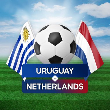 Uruguay Hollanda 'ya karşı milli takımlar futbol maçı konsepti.