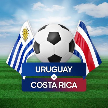 Uruguay Kosta Rika milli takımlarına karşı futbol maçı konsepti.