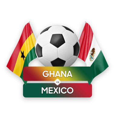 Gana, Meksika milli takımlarına karşı futbol maçı konsepti.