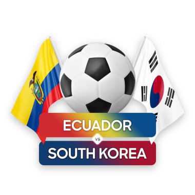 Ekvador, Güney Kore milli takımlarına karşı futbol maçı konsepti.