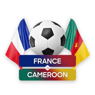 Fransa Kamerun milli takımlarına karşı futbol maçı konsepti.