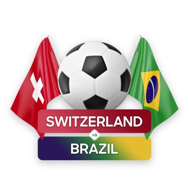 İsviçre Brezilya milli takımlarına karşı futbol müsabakası konsepti.