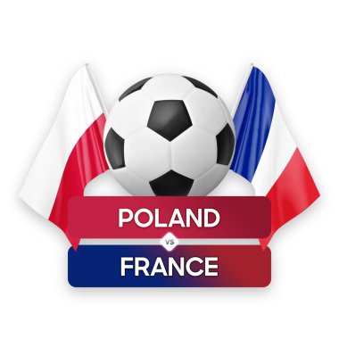 Polonya Fransa milli takımlarına karşı futbol müsabakası konsepti.