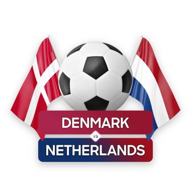 Danimarka, Hollanda milli takımlarına karşı futbol müsabakası konsepti.