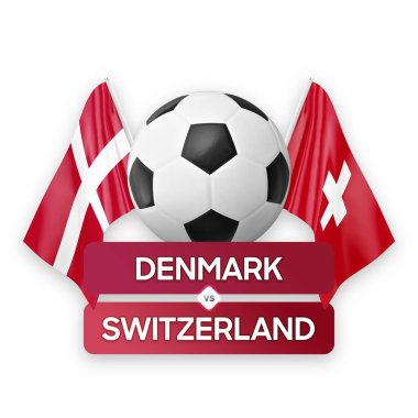 Danimarka, İsviçre milli takımlarına karşı futbol maçı konsepti.