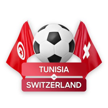 Tunus, İsviçre milli takımlarına karşı futbol maçı konsepti.