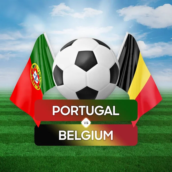 Πορτογαλία Εναντίον Βελγίου Εθνικές Ομάδες Ποδοσφαιρική Έννοια Αγώνα Ποδοσφαίρου — Φωτογραφία Αρχείου