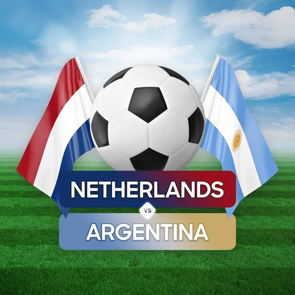 Netherlands vs Argentina national teams soccer football match competition concept.