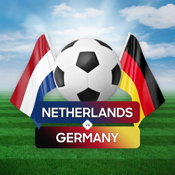 Netherlands vs Germany national teams soccer football match competition concept.