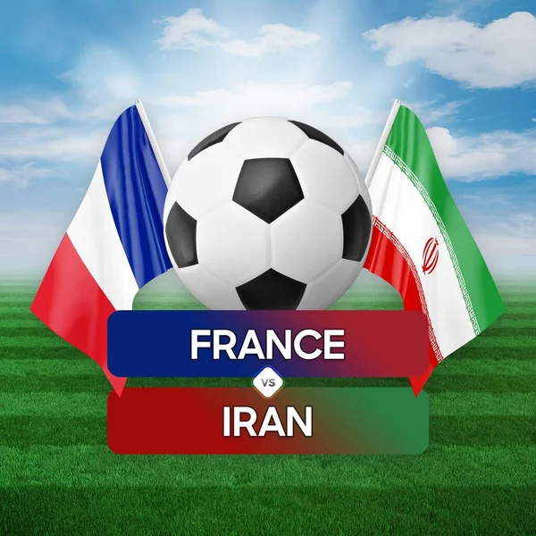France vs Iran national teams soccer football match competition concept.