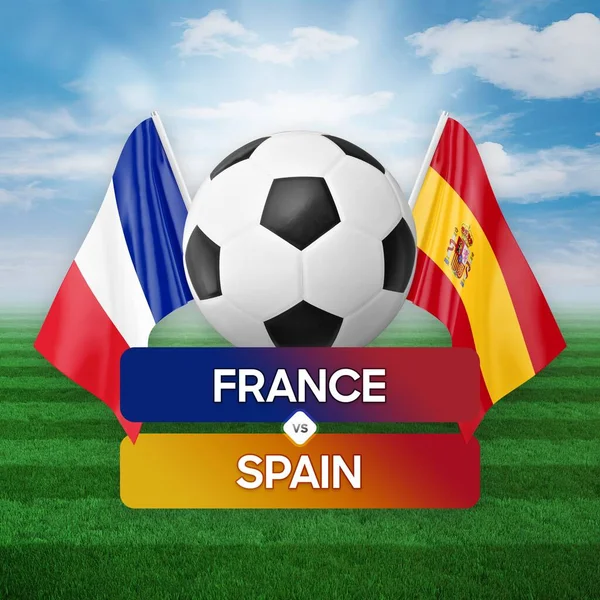 France vs Spain national teams soccer football match competition concept.