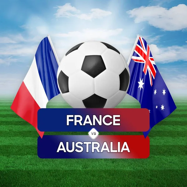 France vs Australia national teams soccer football match competition concept.