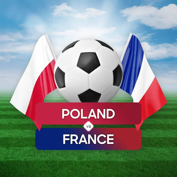 Polonya Fransa milli takımlarına karşı futbol müsabakası konsepti.