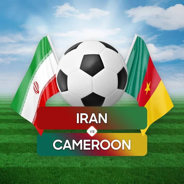 Iran vs Cameroon national teams soccer football match competition concept.