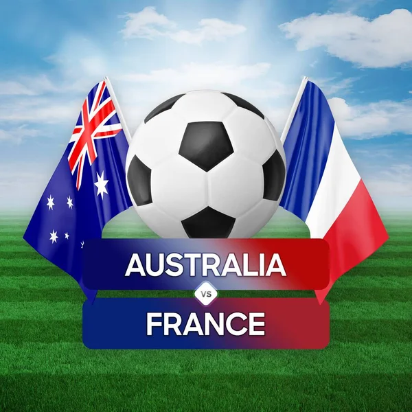 Australia vs France national teams soccer football match competition concept.