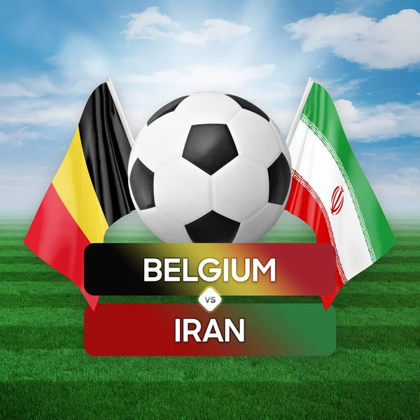 Belgium vs Iran national teams soccer football match competition concept.