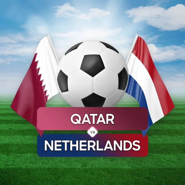 Qatar vs Netherlands national teams soccer football match competition concept.