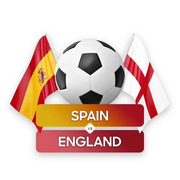 Spain vs England national teams soccer football match competition concept.