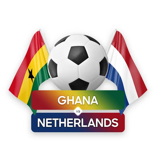 Ghana vs Netherlands national teams soccer football match competition concept.