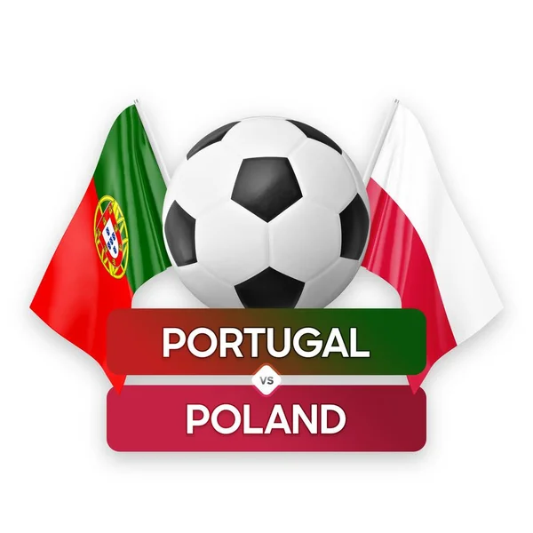 stock image Portugal vs Poland national teams soccer football match competition concept.