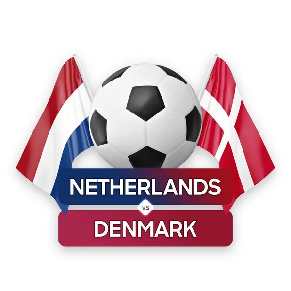 Netherlands vs Denmark national teams soccer football match competition concept.