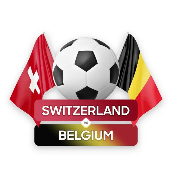Švýcarsko Belgie Národní Týmy Fotbalový Zápas Soutěžní Koncept — Stock fotografie