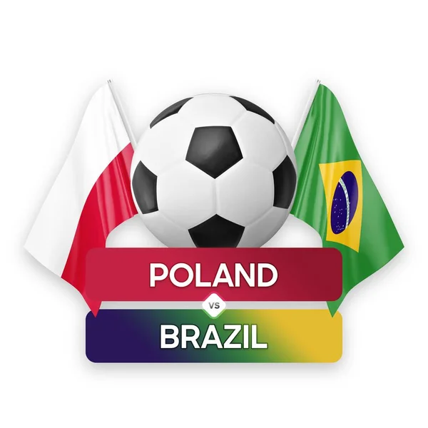 Polônia Brasil Seleções Nacionais Futebol Conceito Competição Futebol — Fotografia de Stock