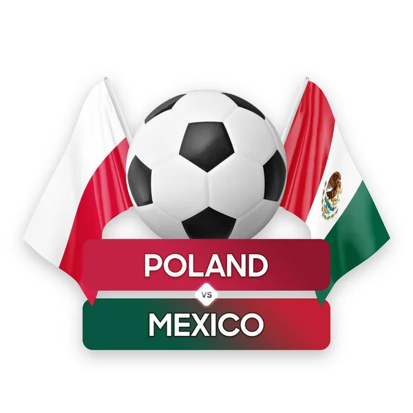 Polsko Mexiko Národní Týmy Fotbalový Zápas Soutěžní Koncept — Stock fotografie