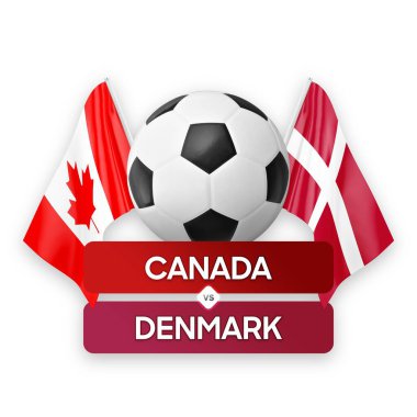 Kanada Danimarka milli takımlarına karşı futbol müsabakası konsepti.