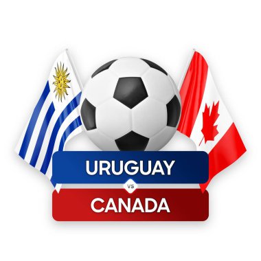 Uruguay, Kanada milli takımlarına karşı futbol maçı konsepti.