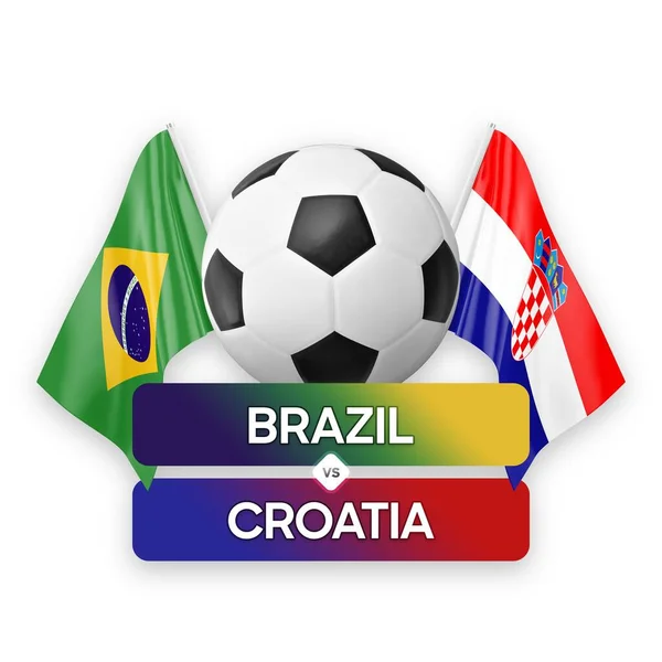 Бразилія Проти Хорватії Концепція Футбольного Змагання Футболу — стокове фото