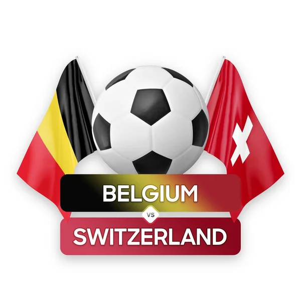 Belgie Švýcarsko Národní Týmy Fotbalový Zápas Soutěžní Koncept — Stock fotografie