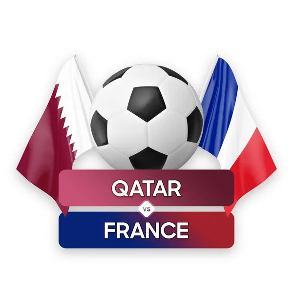 Qatar vs France national teams soccer football match competition concept.